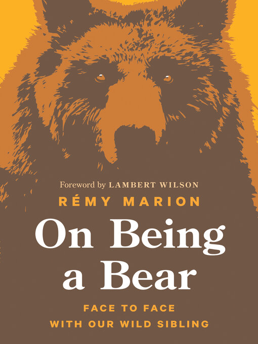 Title details for On Being a Bear by Rémy Marion - Available